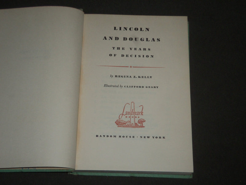 1954 LINCOLN AND DOUGLAS THE YEARS OF DECISION BY REGINA Z. KELLY - KD 4446