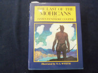 1947 THE LAST OF THE MOHICANS HARDCOVER BOOK BY COOPER, ILLUS, BY WYETH- KD 8581