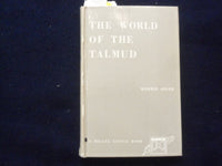 1958 THE WORLD OF THE TALMUD HARDCOVER BOOK BY MORRIS ADLER - KD 8955