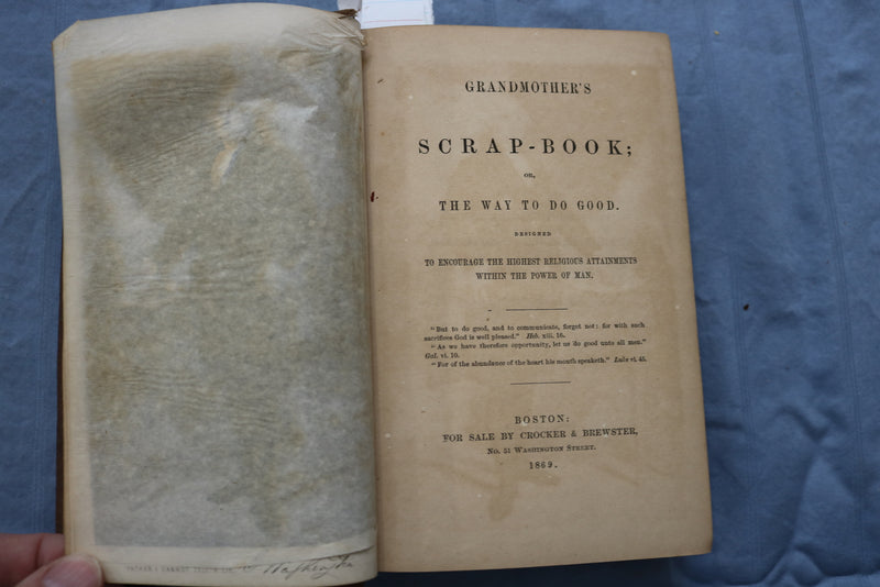 1869 GRANDMOTHER'S SCRAP-BOOK OR THE WAY TO DO GOOD HARDCOVER BOOK - KD 9485