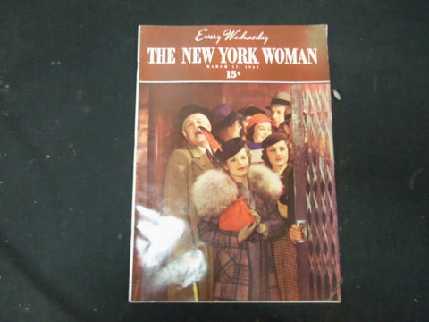 1937 MAR 17 THE NEW YORK WOMAN MAGAZINE - GREAT COVER, STORIES AND ADS - ST 3815