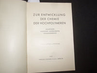 1937 ZUR ENTWICKLUNG DER CHEMIE DER HOCHPOLYMEREN BOOK - GERMAN TEXT - J 9997