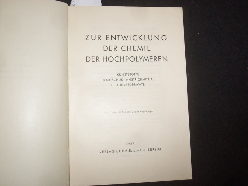 1937 ZUR ENTWICKLUNG DER CHEMIE DER HOCHPOLYMEREN BOOK - GERMAN TEXT - J 9997