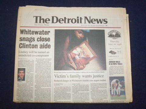 1996 JUNE 20 THE DETROIT NEWS NEWSPAPER -WHITEWATER SNAGS CLINTON AIDE - NP 7192