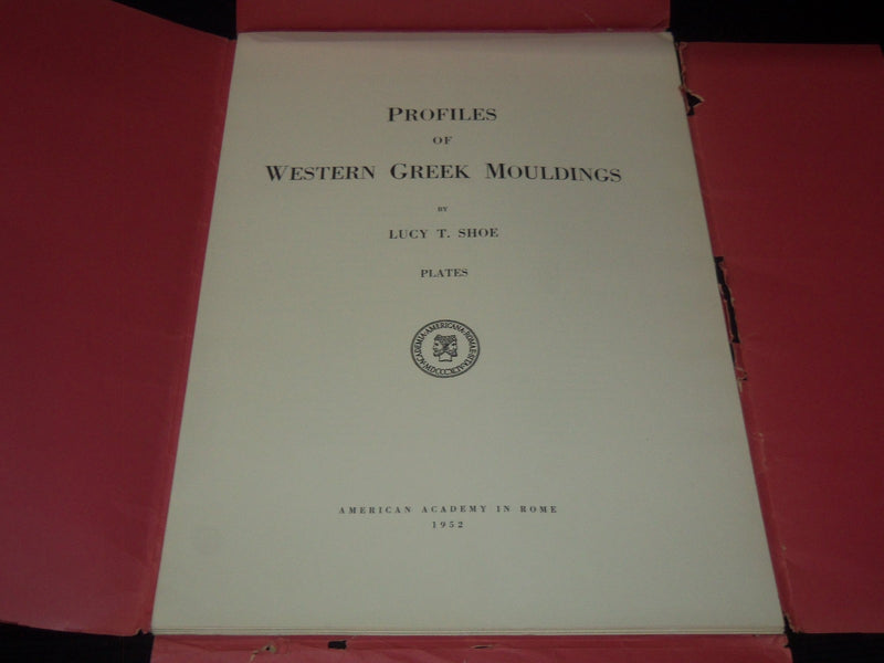1952 PROFILES OF WESTERN GREEK MOULDINGS BY LUCY T. SHOE - PLATES - #251