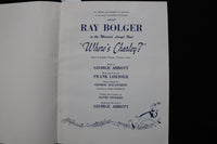 1950'S WHERE'S CHARLEY? PROGRAM - RAY BOLGER INSCRIBED - K 2825