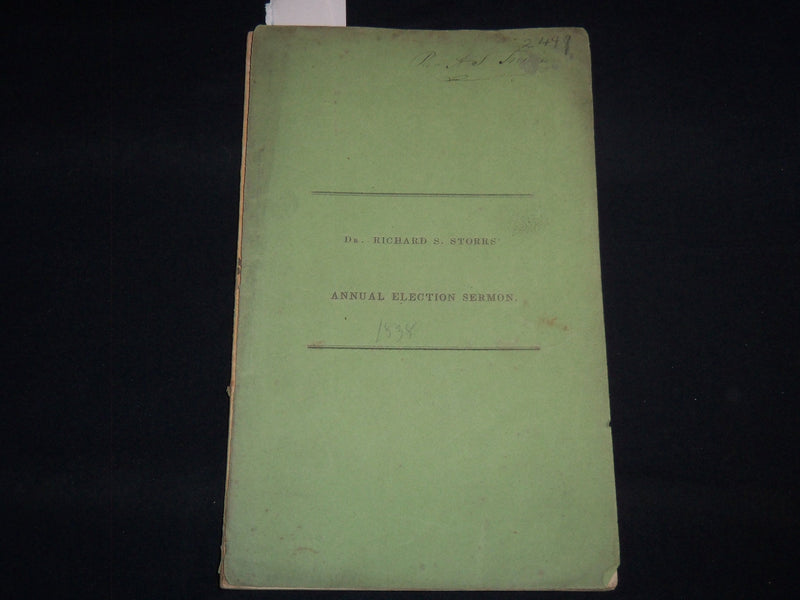 1838 ANNIVERSARY ELECTION SERMON BY RICHARD S. STORRS - BOSTON - J 8873