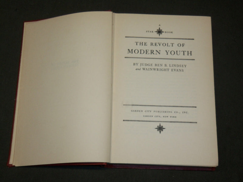 1925 THE REVOLT OF MODERN YOUTH HARDCOVER BOOK BY LINDSEY & EVANS - KD 6122