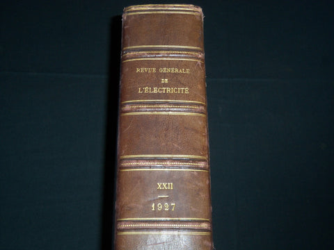 1927 JULY-DEC REVUE GENERALE DE L'ELECTRICITE BOUND VOLUME NO. 22 - KD 2010C