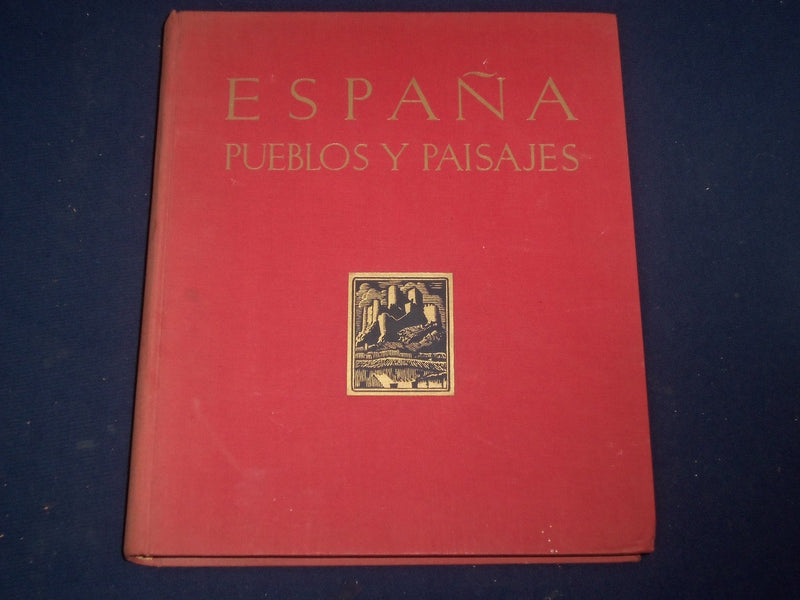 1952 ESPANA PUEBLOS Y PAISAJES BOOK BY JOSE ORTIZ ECHAGUE VOLUME 2 - KD 1629