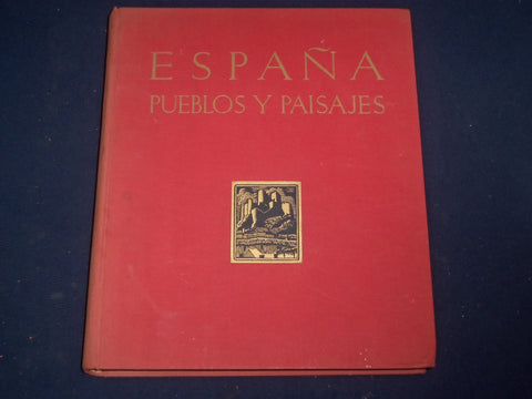 1952 ESPANA PUEBLOS Y PAISAJES BOOK BY JOSE ORTIZ ECHAGUE VOLUME 2 - KD 1629