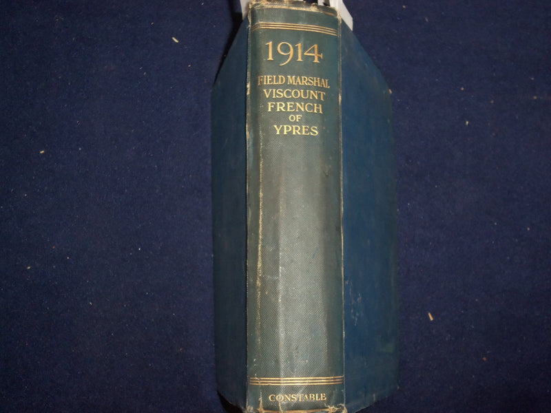 1914 FIELD-MARSHAL VISCOUNT FRENCH OF YPRES HARDCOVER BOOK WITH MAPS - KD 9092