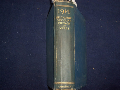 1914 FIELD-MARSHAL VISCOUNT FRENCH OF YPRES HARDCOVER BOOK WITH MAPS - KD 9092