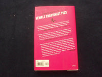 2005 FEMALE CHAUVINIST PIGS HARDCOVER BOOK - INSCRIBED BY ARIEL LEVY - KD 8544