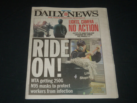 2020 APRIL 5 NEW YORK DAILY NEWS NEWSPAPER - RIDE ON! - LIGHTS, CAMERA NO ACTION