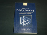 2003 PRELUDE TO POLITICAL ECONOMY SOFTCOVER BOOK BY KAUSHIK BASU - J 9259