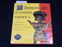 1964 INDIAN ART IN MIDDLE AMERICA HARDCOVER BOOK BY FREDERICK DOCKSTADER- R 719A