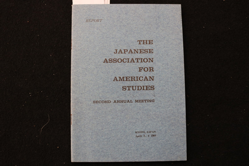 1968 THE JAPANESE ASSOCIATION FOR AMERICAN STUDIES MEETING - SOFTCOVER - K 3066