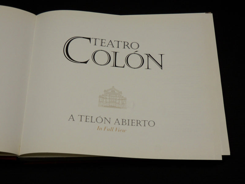 2000 TEATRO COLON A TELON ABIERTO BOOK - #4221 OF 10,000 COPIES - R 712J