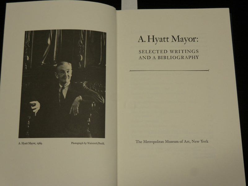 1983 A. HYATT MAYOR SELECTED WRITINGS & BIBLIOGRAPHY HARDCOVER BOOK - KD 7317