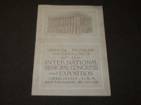 1911 INTERNATIONAL MUNICIPAL CONGRESS & EXPOSITION PROGRAM - J 3496