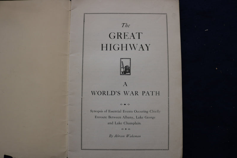 1927 THE GREAT HIGHWAY - A WORLD'S WAR PATH SOFTCOVER BOOK - K 997