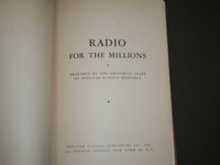 1943 RADIO FOR THE MILLIONS BOOK - NICE PHOTOS & DIAGRAMS - KD 3497