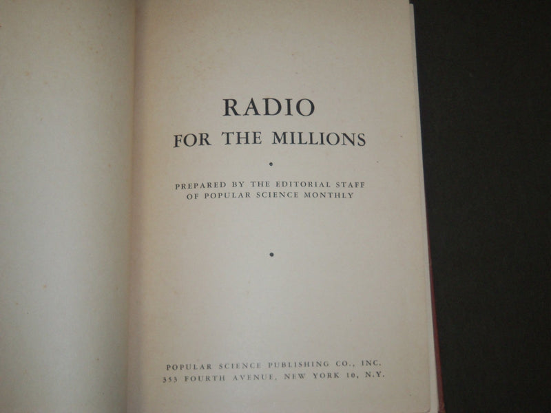 1943 RADIO FOR THE MILLIONS BOOK - NICE PHOTOS & DIAGRAMS - KD 3497