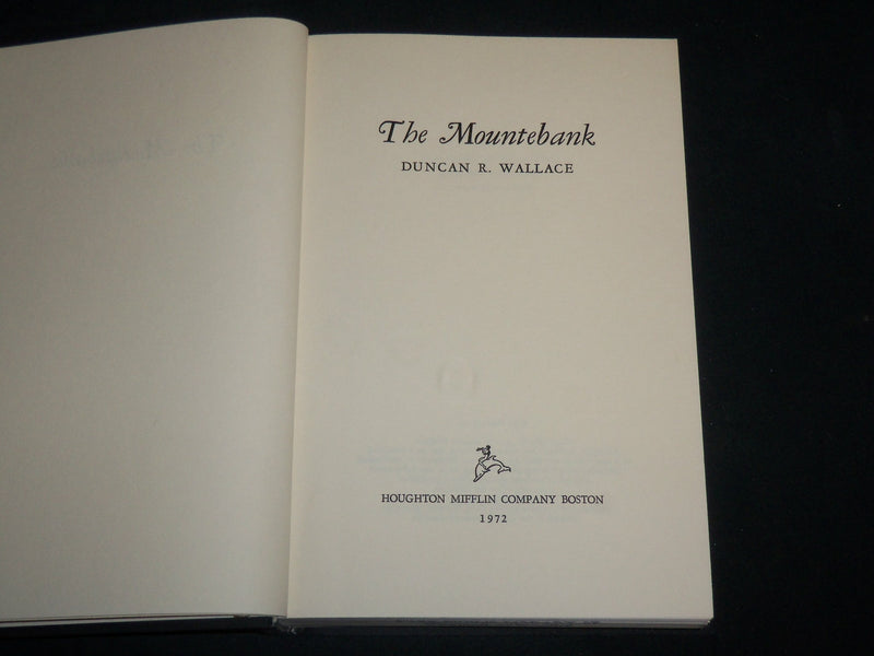1972 THE MOUNTEBANK HARDCOVER BOOK BY DUNCAN R. WALLACE - KD 6749
