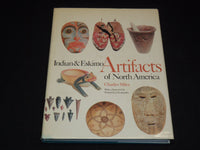 1963 INDIAN & ESKIMO ARTIFACTS OF NORTH AMERICA BOOK BY CHARLES MILES - R 736C