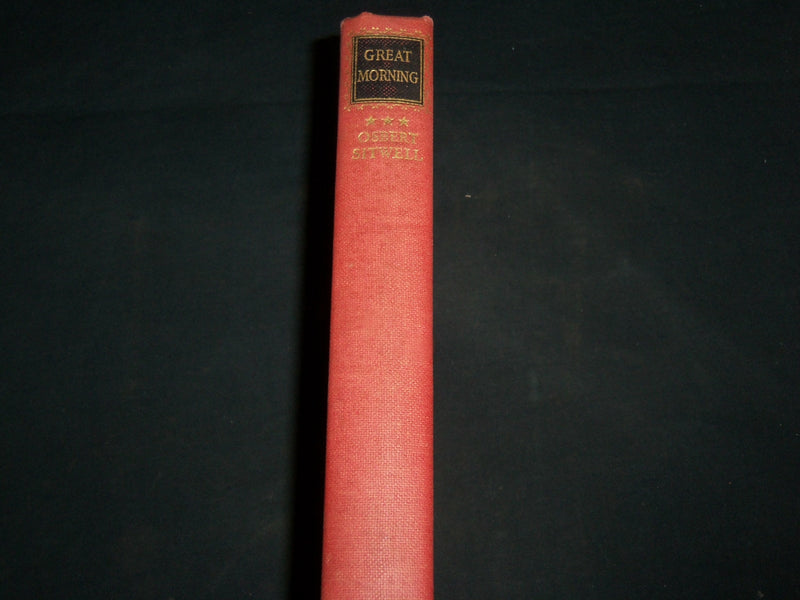 1948 GREAT MORNING AUTOBIOGRAPHY HARDCOVER BOOK BY OSBERT SITWELL - KD 6688