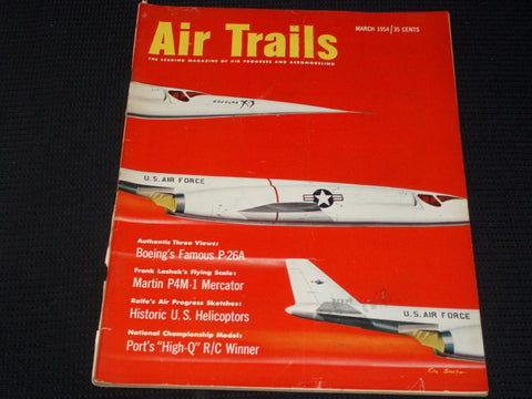 1954 MARCH AIR TRAILS MAGAZINE - U.S. AIR FORCE COVER - E 7039