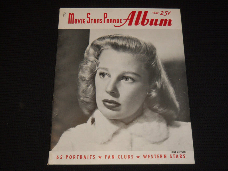 1947 MOVIE STARS PARADE ALBUM MAGAZINE - JUNE ALLYSON COVER - E 13435