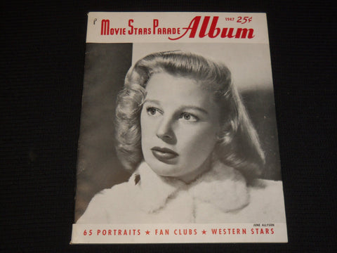 1947 MOVIE STARS PARADE ALBUM MAGAZINE - JUNE ALLYSON COVER - E 13435