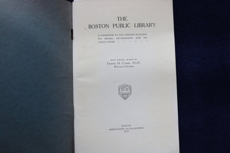 1923 HANBOOK OF THE BOSTON PUBLIC LIBRARY SOFTCOVER BOOK BY FRANK CHASE - K 854