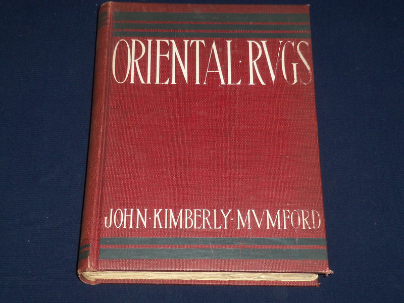 1900 ORIENTAL RUGS BY JOHN KIMBERLY MUMFORD BOOK - NICE ILLUSTRATIONS - KD 1968
