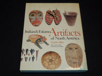 1963 INDIAN & ESKIMO ARTIFACTS OF NORTH AMERICA BOOK BY CHARLES MILES - R 736C