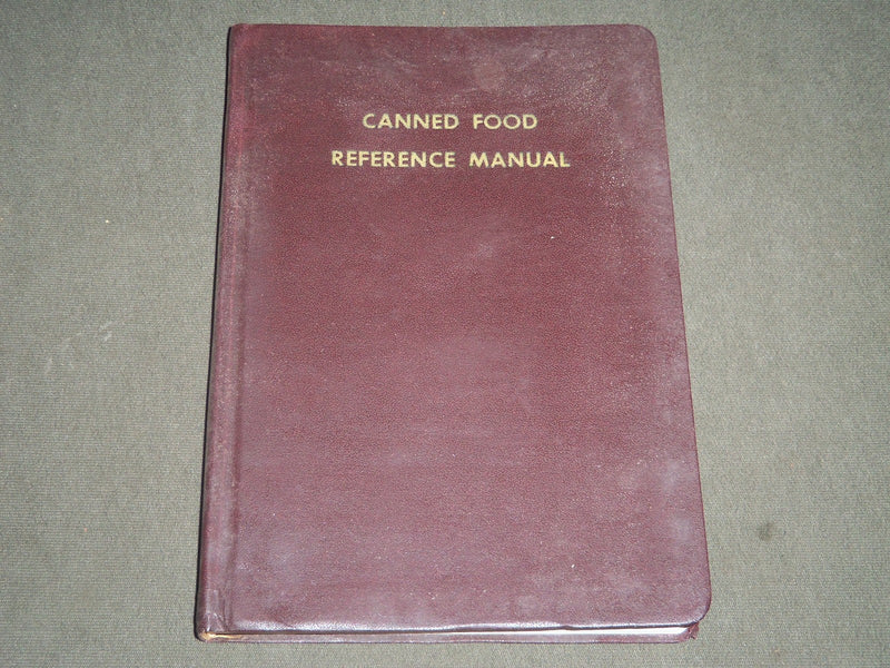 1939 THE CANNED FOOD REFERENCE MANUAL - NICE PHOTOS & ILLUSTRATIONS - J 5190