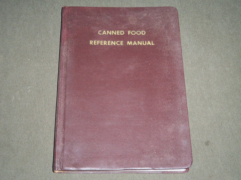 1939 THE CANNED FOOD REFERENCE MANUAL - NICE PHOTOS & ILLUSTRATIONS - J 5190