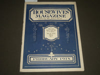 1918 FEBRUARY HOUSEWIVES MAGAZINE - MRS. JULIAN HEATH - NICE ADS - SP 2823
