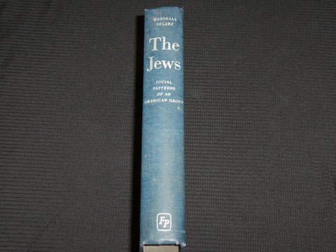 1967 THE JEWS SOCIAL PATTERNS OF AN AMERICAN GROUP BOOK BY SKLARE - KD 7329