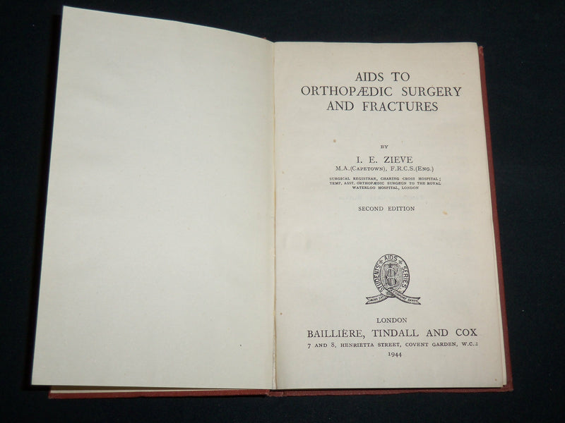 1944 AIDS TO ORTHOPAEDIC SURGERY AND FRACTURES BOOK BY I. E. ZIEVE - KD 7225