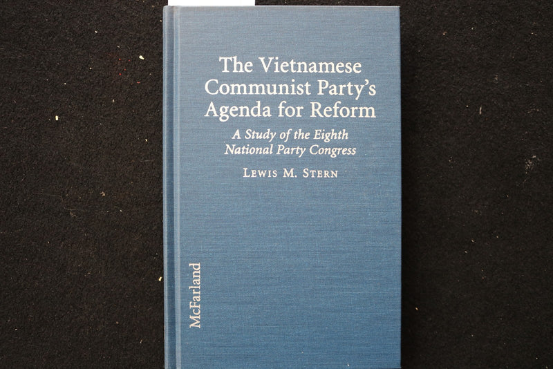 1998 THE VIETNAMESE COMMUNIST PARTY'S AGENDA FOR REFORM BY LEWIS STERN - KD 9780