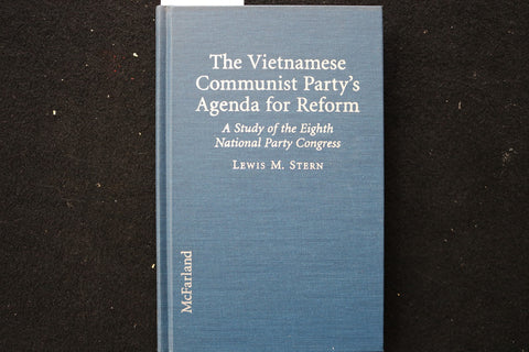 1998 THE VIETNAMESE COMMUNIST PARTY'S AGENDA FOR REFORM BY LEWIS STERN - KD 9780