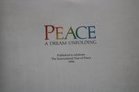 1986 PEACE - A DREAM UNFOLDING - SOFTCOVER BOOK - K 1763