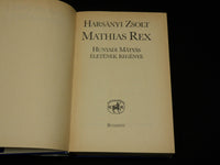 1985 HARSANYI ZSOLT HARDCOVER BOOK BY MATHIAS REX - HUNGARIAN TEXT - KD 7369