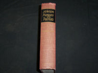 1942 JEWISH PIONEERS AND PATRIOTS HARDCOVER BOOK BY LEE FRIEDMAN - KD 2762Q