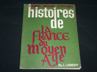 1940'S HISTOIRES DE LA FRANCE DU MOYEN AGE FRENCH PROGRAM - J 6630