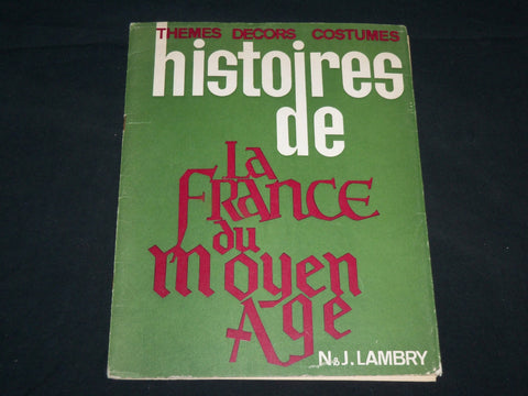 1940'S HISTOIRES DE LA FRANCE DU MOYEN AGE FRENCH PROGRAM - J 6630