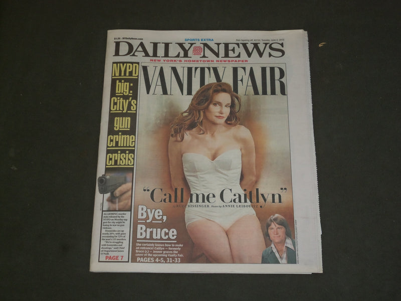 2015 JUNE 2 NEW YORK DAILY NEWS - CAITLYN JENNER - VANITY FAIR - CALL ME CAITLYN